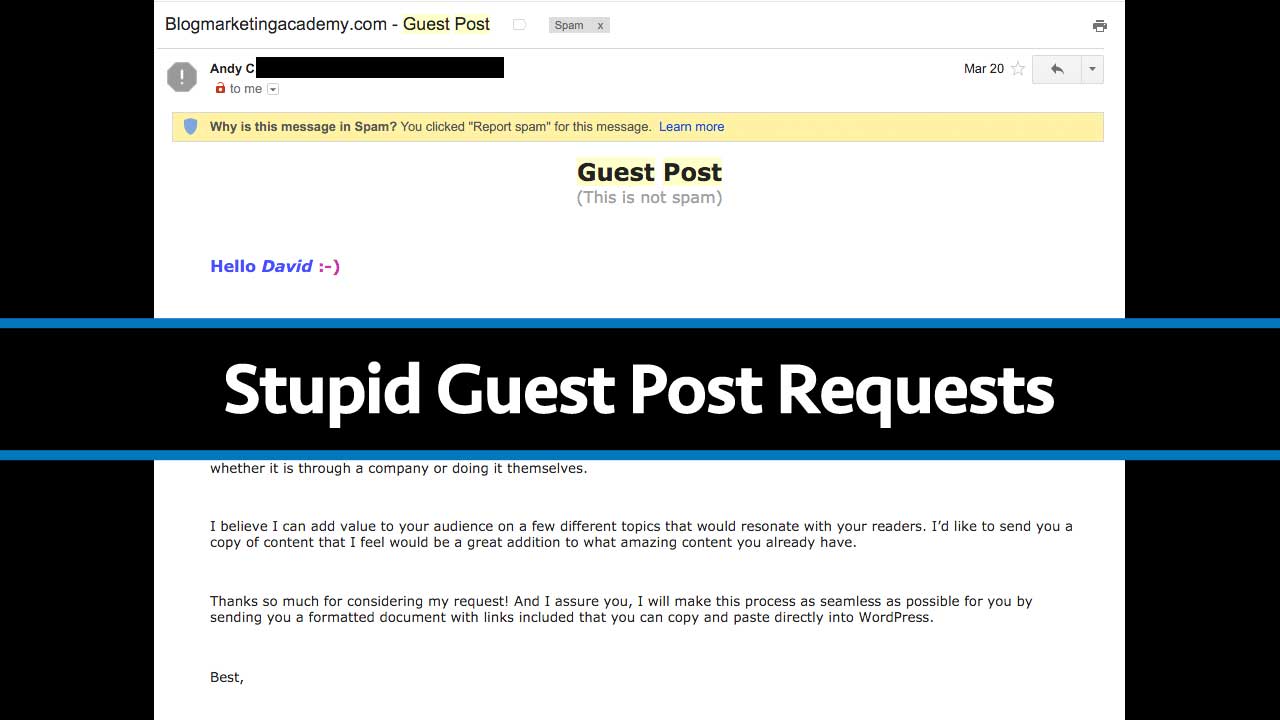 How NOT To Ask For A Guest Post On Somebody’s Blog (6 Fun Examples)